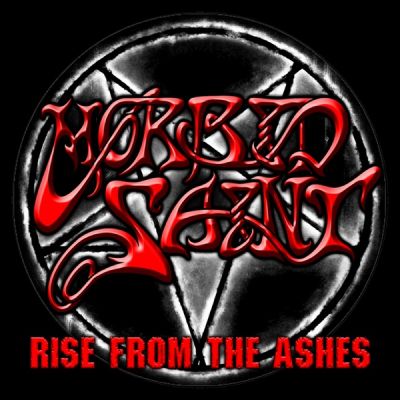 Morbid Saint - Rise from the Ashes
