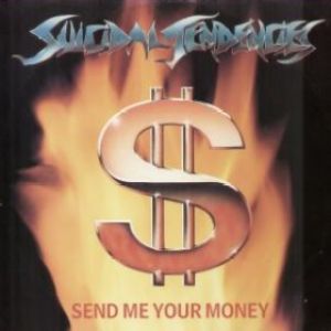 Suicidal Tendencies - Send Me Your Money