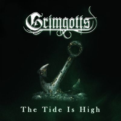 Grimgotts - The Tide Is High