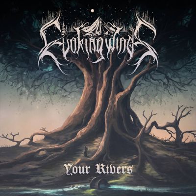 Evoking Winds - Your Rivers