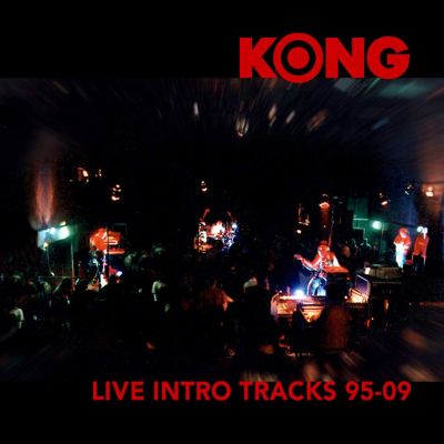 Kong - Live Intro Tracks 95-09
