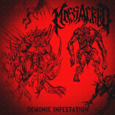 Massacred - Demonic Infestation