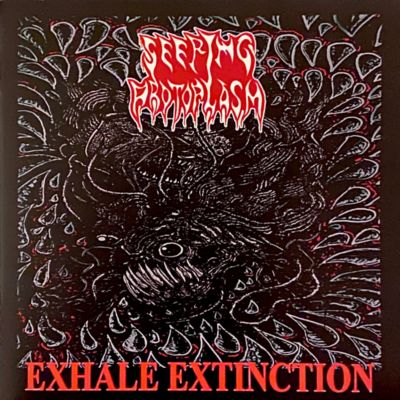 Seeping Protoplasm - Exhale Extinction