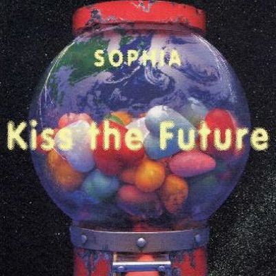 Sophia - Kiss the Future