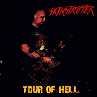 Skinstripper - Tour of Hell