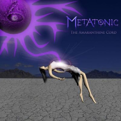 Metatonic - The Amaranthine Cord