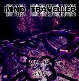 Mind Traveller - Breaking the Chains