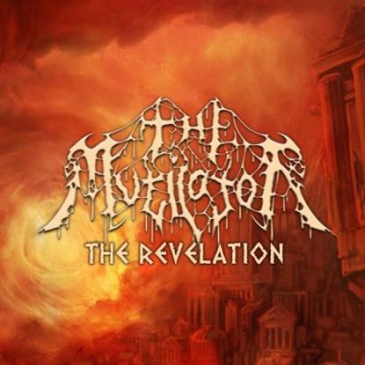 The Mutilator - The Revelation