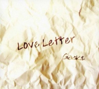 Gackt - Love Letter