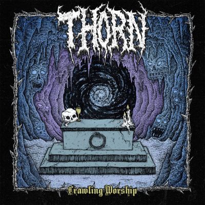 Thorn - Crawling Worship