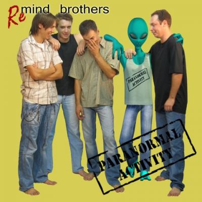 Paranormal Activity - ReMind Brothers