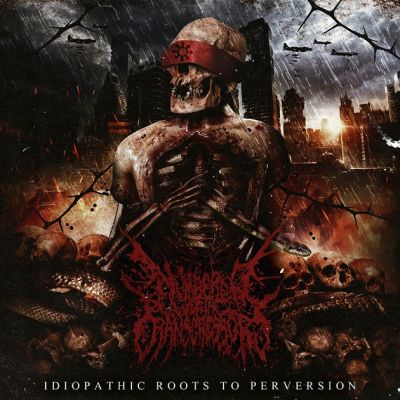 Numbered with the Transgressors - Idiopathic Roots to Perversion