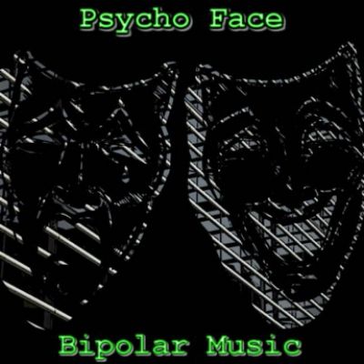 Psycho Face - Bipolar Music