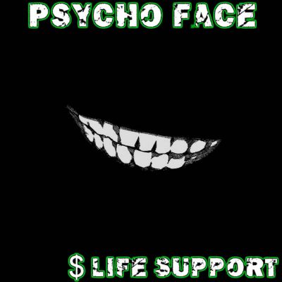 Psycho Face - Life Support