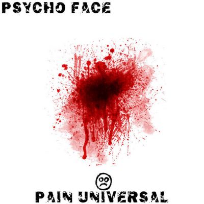 Psycho Face - Pain Universal