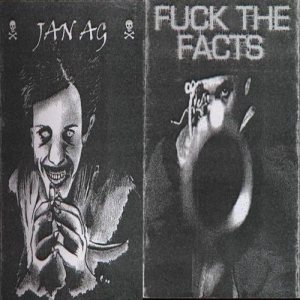 Fuck the Facts - Jan AG / Fuck the Facts