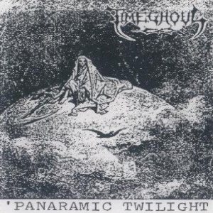 Timeghoul - Panaramic Twilight