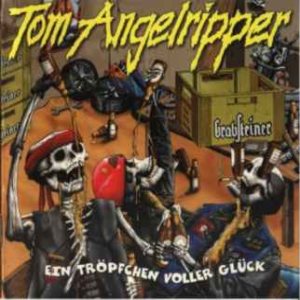 Tom Angelripper - Ein Tröpfchen voller Glück