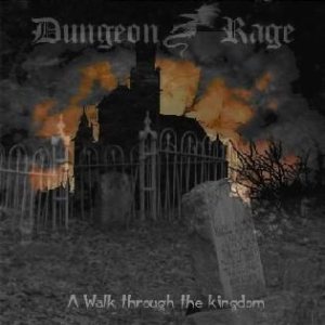 Dungeon Rage - A Walk Through the Kingdom