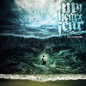 My Heart to Fear - Into the Maelstrom