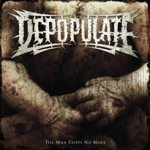 Depopulate - Till Man Exists No More