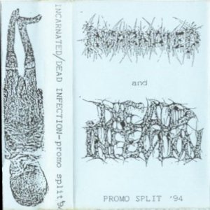 Incarnated / Dead Infection - Promo Split 94