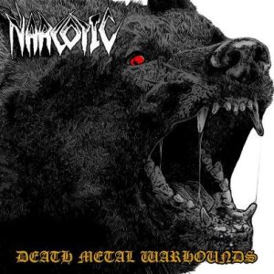 Narcotic - Death Metal Warhounds
