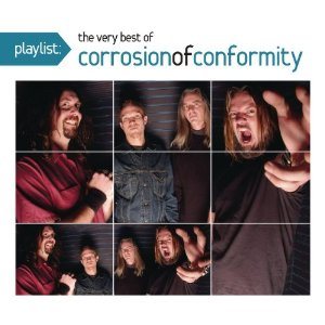 Corrosion of Conformity - Playlist: the Very Best of Corrosion of Conformity