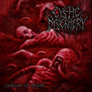 Cystic Dysentery - Culture of Death