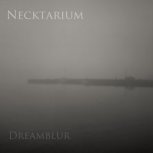 Necktarium - Dreamblur