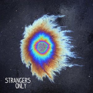 My Ticket Home - Strangers Only