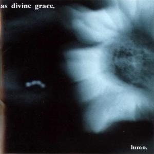 As Divine Grace - Lumo