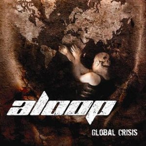 Aloop - Global Crisis