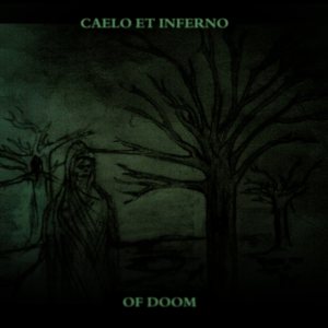 Caelo et Inferno - Of Doom
