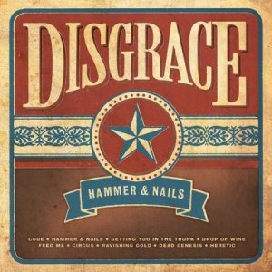 Disgrace - Hammer & Nails