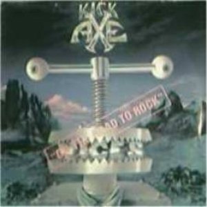 Kick Axe - On the Road to Rock