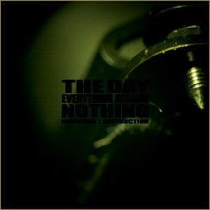 The Day Everything Became Nothing - Invention:Destruction