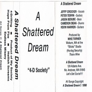 A Shattered Dream - 4-D Society