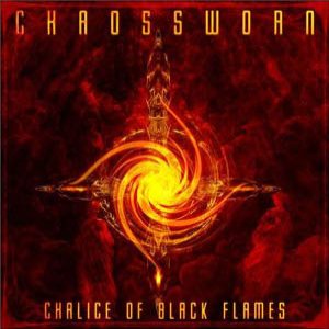 Chaossworn - Chalice of Black Flames