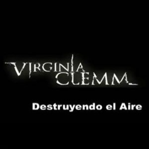 Virginia Clemm - Destruyendo El Aire