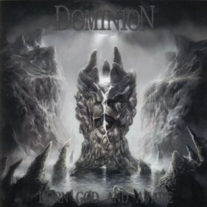 Dominion - Born God and Aware
