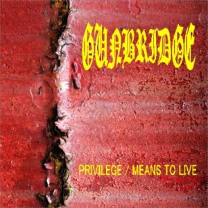 Gunbridge - Privilege / Means to Live