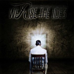 We Rise the Tides - Five Months