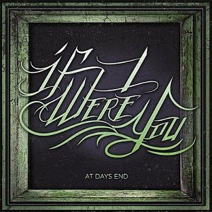 If I Were You - At Days End