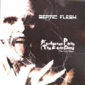Septic Flesh - Forgotten Paths (The Early Days)