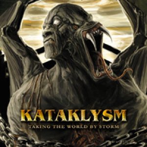 Kataklysm - Taking the World By Storm