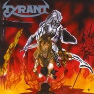 Tyrant - The Complete Anthology