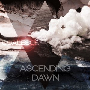 Ascending Dawn - Coalesce