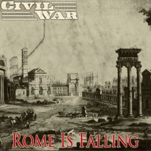 Civil War - Rome Is Falling