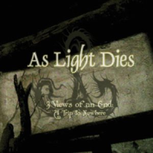 As Light Dies - 3 Views of an End: a Trip to Nowhere